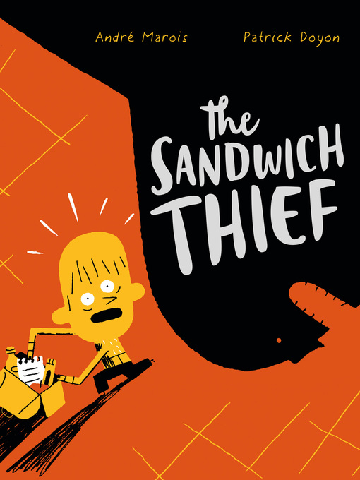 Title details for The Sandwich Thief by Andre Marois - Available